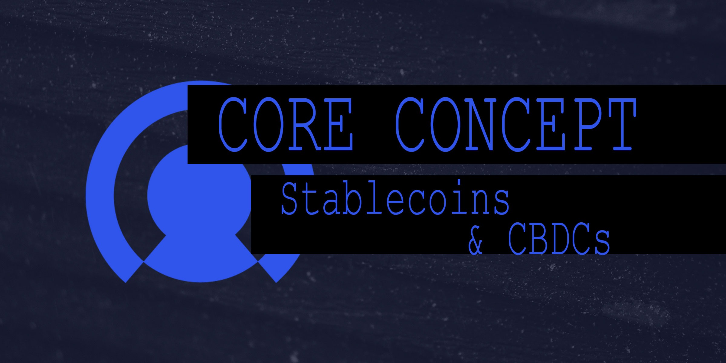 What is a stablecoin & CBDC?