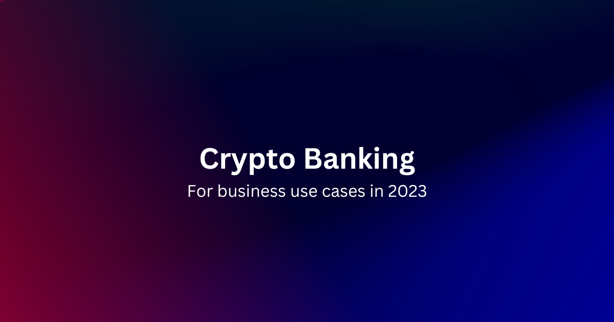How Cybrid Simplifies Crypto Banking for Businesses in 2023