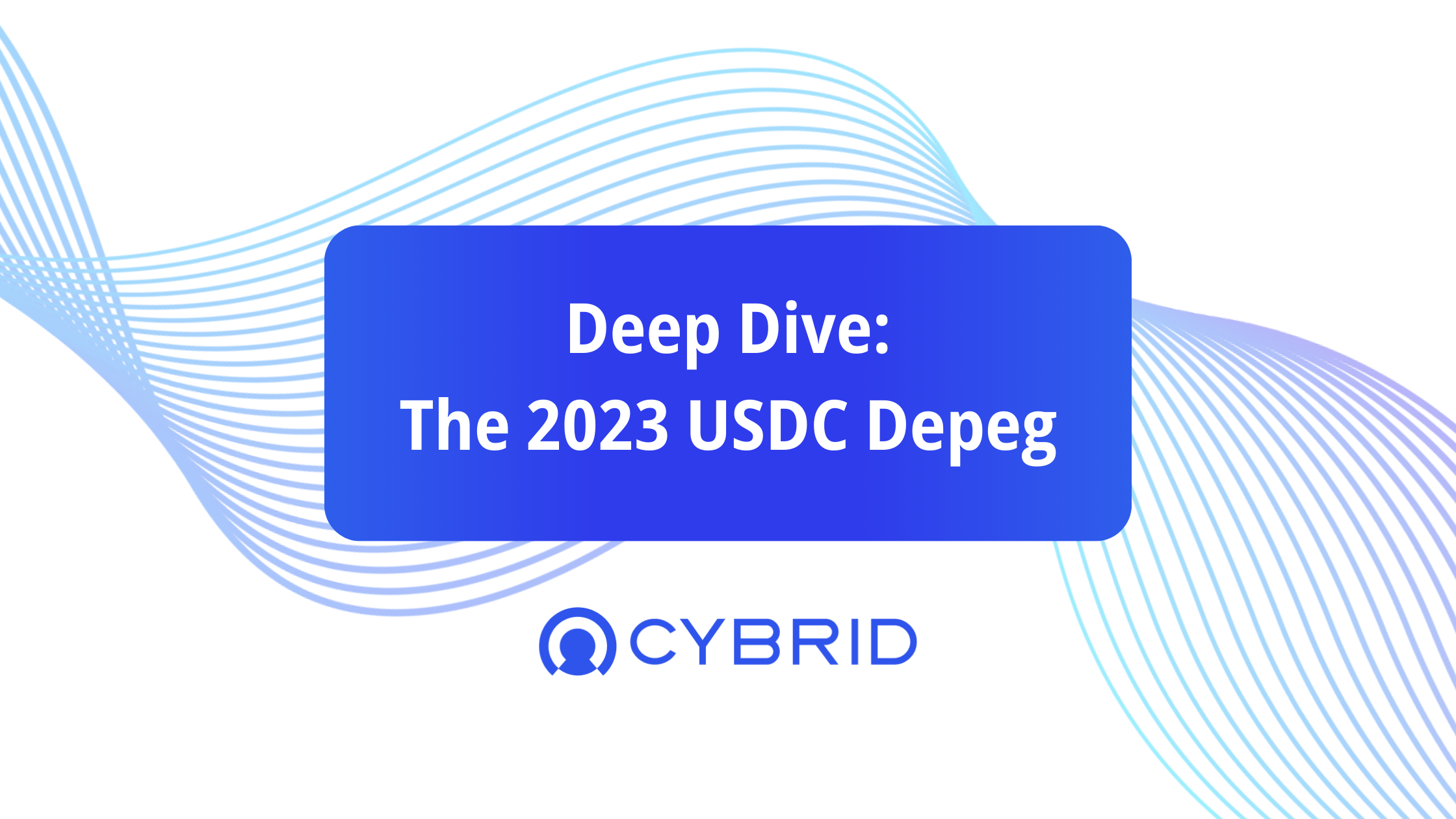 2023 USDC Depeg Explained